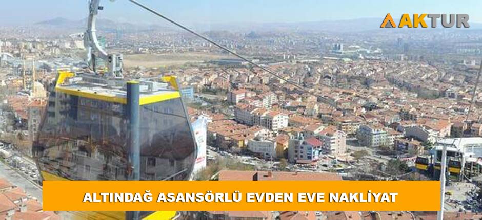 ankara altındağ asansörlü evden eve nakliyat